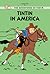 Tintin Young Readers Edition: Tintin in America (Tintin, #3)