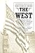 The West: An Illustrated History