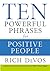Ten Powerful Phrases for Positive People by Rich DeVos