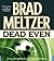 Dead Even by Brad Meltzer