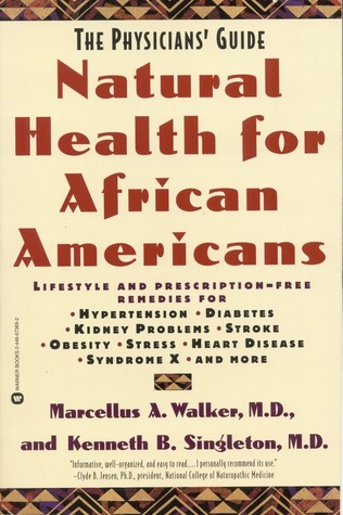Natural Health for African Americans: The Physicians' Guide (Physicians' Guide to Healing)
