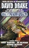 Dogs of War: Ten Classic Stories of Men and Machines in War