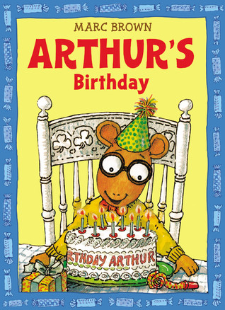 Arthur's Birthday (Arthur Adventure Series)