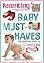PARENTING Baby Must-Haves: ...