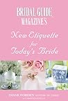 Bridal Guide Magazine's New Etiquette for Today's Bride