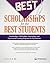 The Best Scholarships for the Best Students