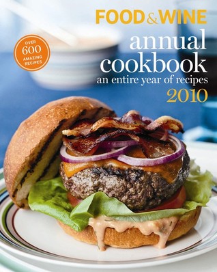 Food and Wine Annual Cookbook 2010: An Entire Year of Recipes (Hardcover)