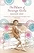 The Palace of Strange Girls by Sallie Day The Palace of Strange Girls by Sallie Day