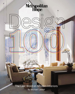 Metropolitan Home Design 100: The Last Word on Modern Interiors (Hardcover)
