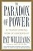 The Paradox of Power: A Tra...