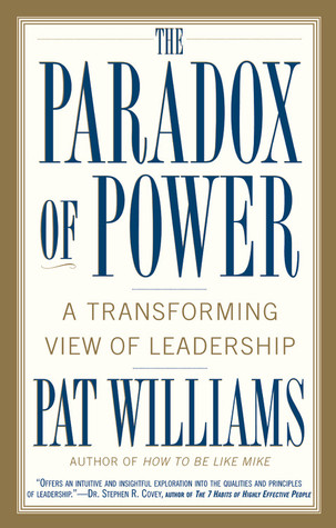 The Paradox of Power: A Transforming View of Leadership (Paperback)