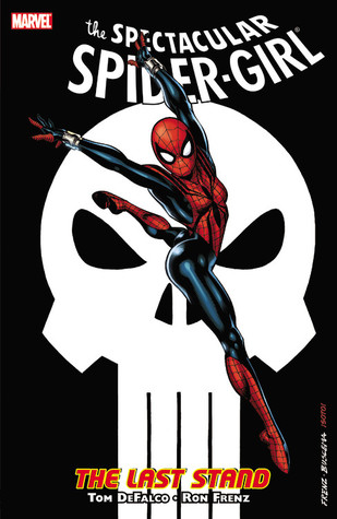 The Spectacular Spider-Girl: The Last Stand (Paperback)