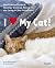 I (Love) My Cat!: The Guide...