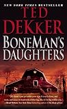 BoneMan's Daughters by Ted Dekker