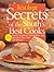 Best Kept Secrets of the South's Best Cooks: Family Secrets & Test Kitchen Tips Revealed Plus Over 350 Recipes