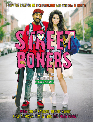 Street Boners: 1,764 Hipster Fashion Jokes (Paperback)