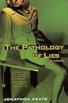 The Pathology of Lies The Pathology of Lies