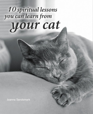 10 Spiritual Lessons You Can Learn from Your Cat (Hardcover)