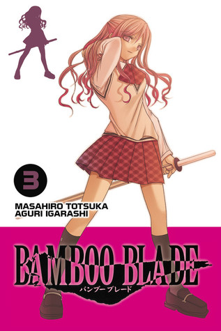 Bamboo Blade, Vol. 3 (Paperback)