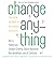 Change Anything: The New Science of Personal Success