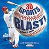 Sports Illustrated Kids 3D Sports Blast! (Sports Illustrated Kids: in Your Face 3d Book) Sports Illustrated Kids 3D Sports Blast! (Sports Illustrated Kids: in Your Face 3d Book)