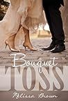 Bouquet Toss by Melissa  Brown