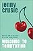 Welcome to Temptation by Jennifer Crusie Welcome to Temptation by Jennifer Crusie