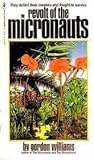 Revolt of the Micronauts by Gordon M. Williams