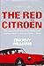 The Red Citroen by Timothy   Williams