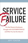 Service Failure: The Real Reasons Employees Struggle with Customer Service and What You Can Do About It