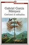 Cent'anni di solitudine by Gabriel García Márquez