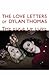 The Love Letters of Dylan Thomas