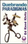 Quebrando Paradigmas (Paperback)