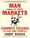 MAN VS MARKETS by Paddy Hirsch MAN VS MARKETS by Paddy Hirsch