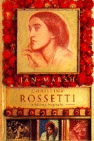 Christina Rossetti: A Literary Biography