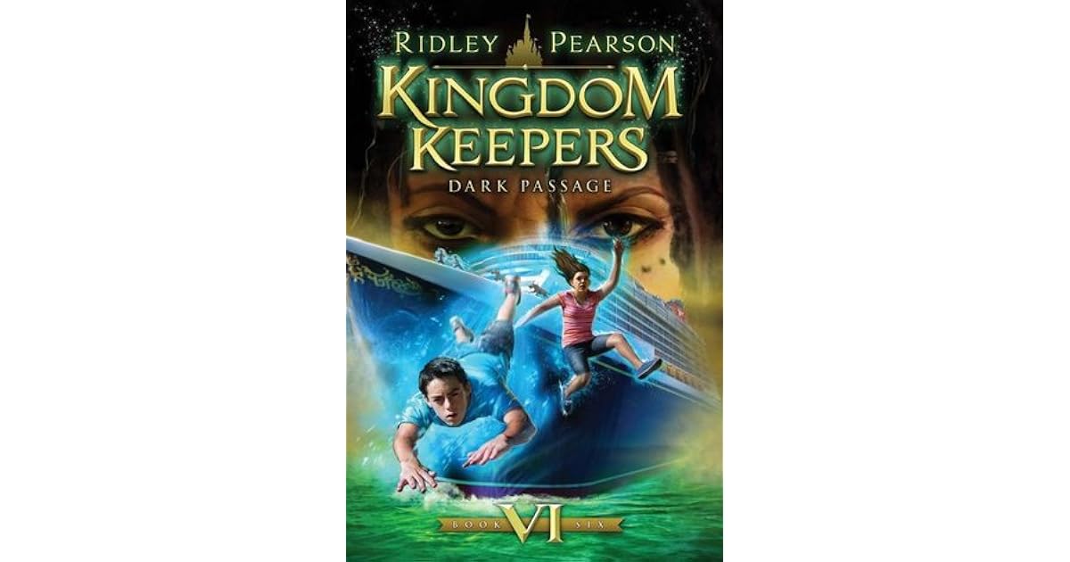 Dark Passage Kingdom Keepers 6 By Ridley Pearson