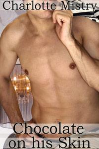 Chocolate on his Skin (ebook)