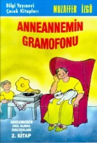 Anneannemin Gramofonu (Unknown Binding)