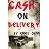 Cash on Delivery by Annie Gunn