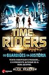 TimeRiders by Alex Scarrow TimeRiders by Alex Scarrow