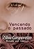 Vencendo O Passado