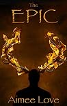 The Epic by Aimee Love