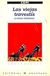 Las viejas travestís y otras infamias by Copi