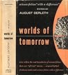 Worlds of Tomorrow by August Derleth