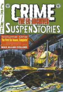 The EC Archives: Crime SuspenStories, Vol. 1 (Hardcover)