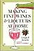 Making Fine Wines and Liqueurs at Home