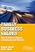 Family Business Values: How to Assure a Legacy of Continuity and Success (A Family Business Publication)