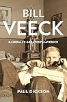 Bill Veeck by Paul Dickson