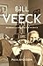 Bill Veeck by Paul Dickson