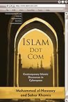 islam-dot-com-contemporary-islamic-discourses-in-cyberspace-the-palgrave-macmillan-series-in-interna